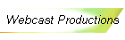 Webcast Productions