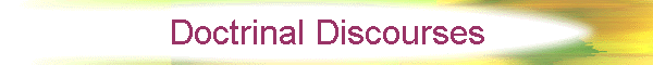Doctrinal Discourses